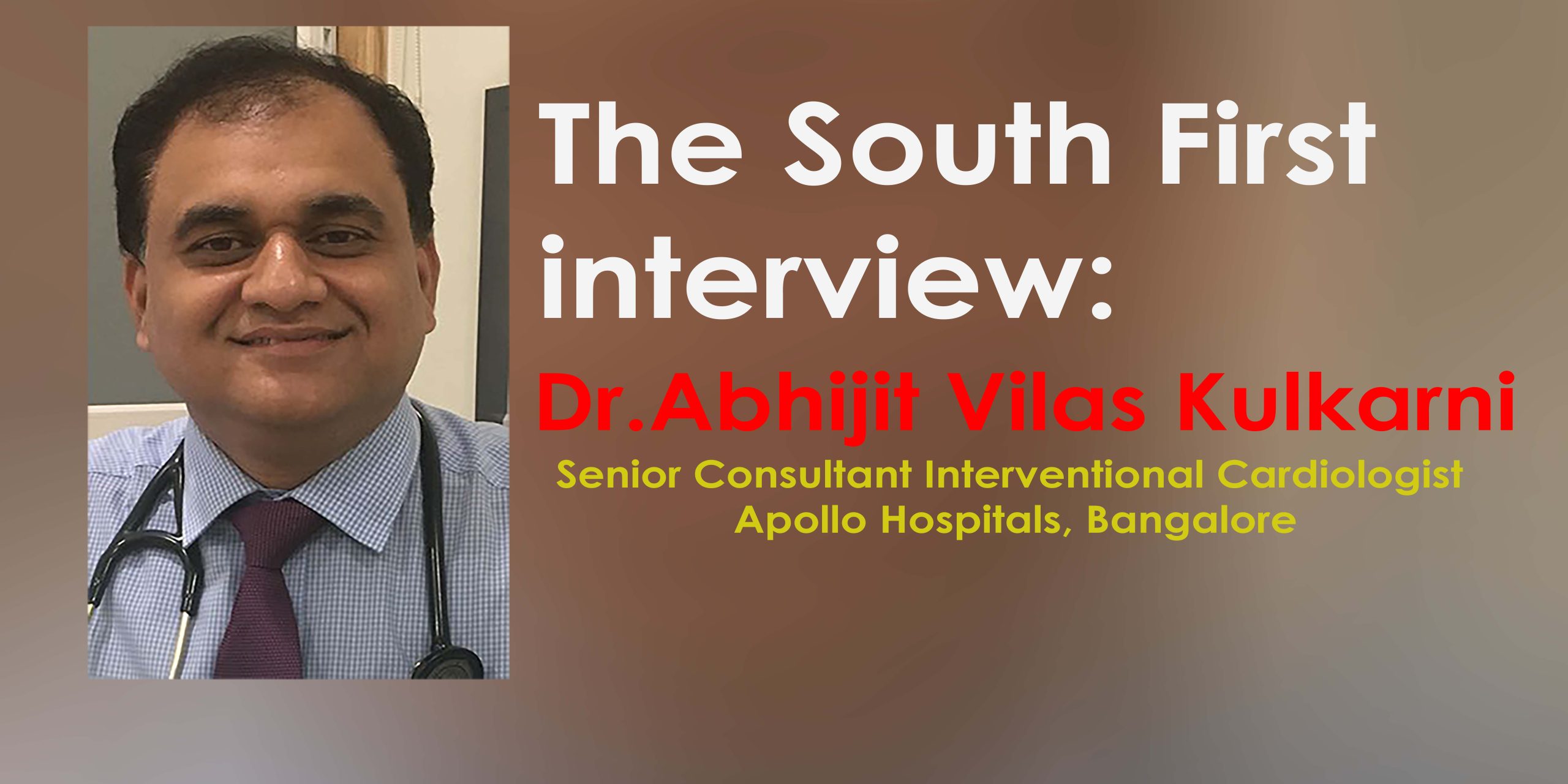 Dr Abijith Vilas Kulkarni in a South First exclusive. (South First)