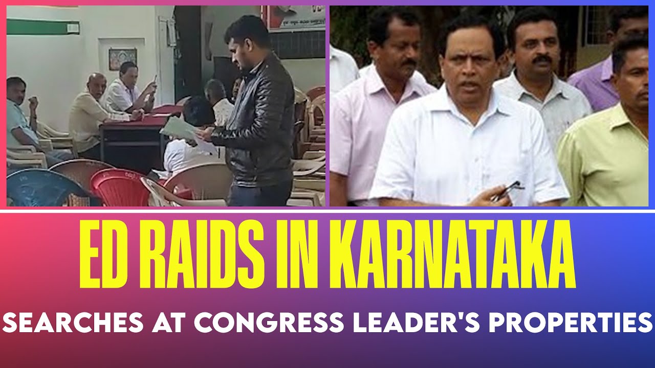 ED raids in Karnataka