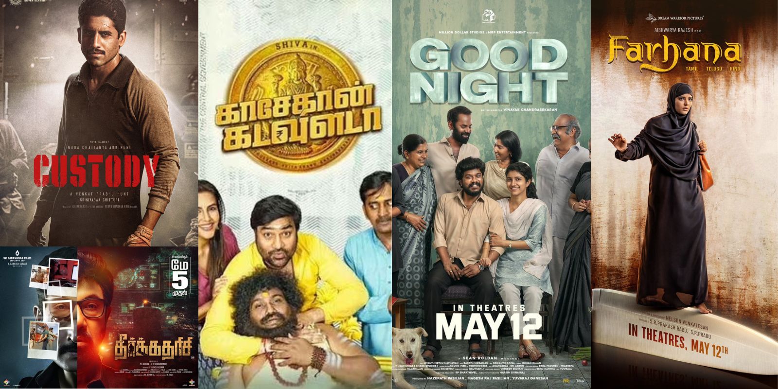 A collage of Tamil movies releasing in may (Top left to right): Custody, Kasethan Kadavulada, Good Night, Farhana, Theerkadarshi