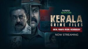 Kerala Crime Files streamin on Disney Plus Hotstar