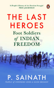 Uncompromising Heroes: Diverse Footsoldiers of India's Freedom Struggle. A tapestry of Adivasis, Dalits, Muslims, Hindus, and more, united by their resolute stand against the Empire. Their stories transcend 1947, teaching us that true freedom surpasses mere independence.