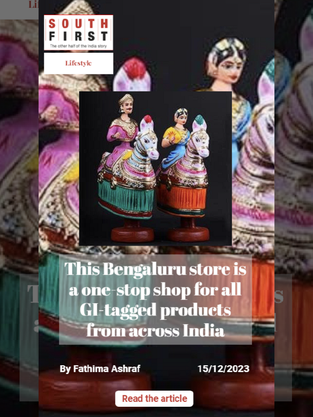 This Bengaluru store is a one-stop shop for all GI-tagged products from across India