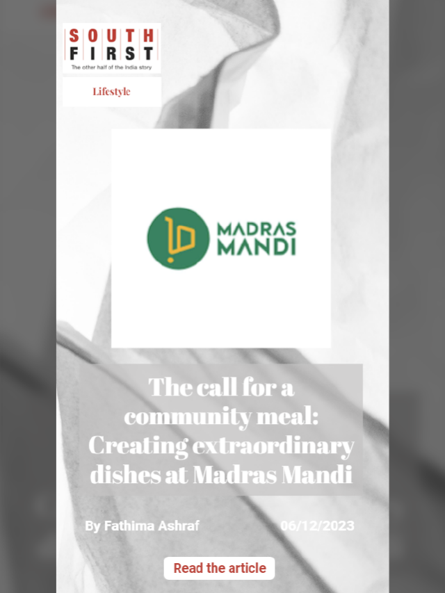 The call for a community meal: Creating extraordinary dishes at Madras Mandi