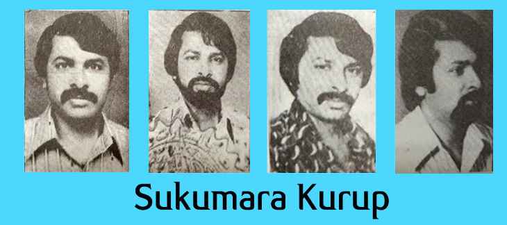 The different images of Sukumara Kurup available with police.