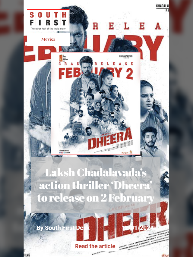 Laksh Chadalavada’s action thriller ‘Dheera’ to release on 2 February