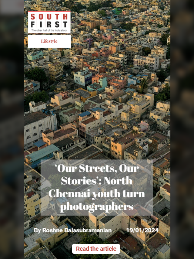 ‘Our Streets, Our Stories’: North Chennai youth turn photographers