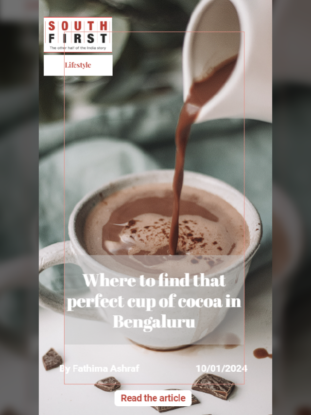 Where to find that perfect cup of cocoa in Bengaluru