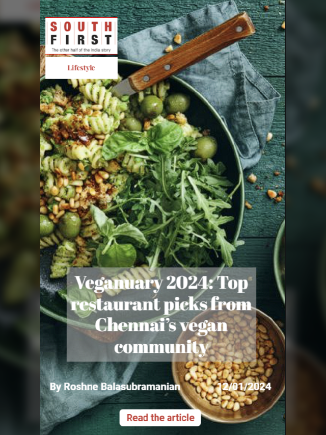 Veganuary 2024: Top restaurant picks from Chennai’s vegan community