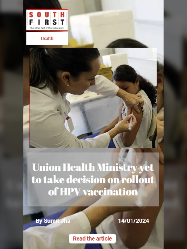 Union Health Ministry yet to take decision on rollout of HPV vaccination