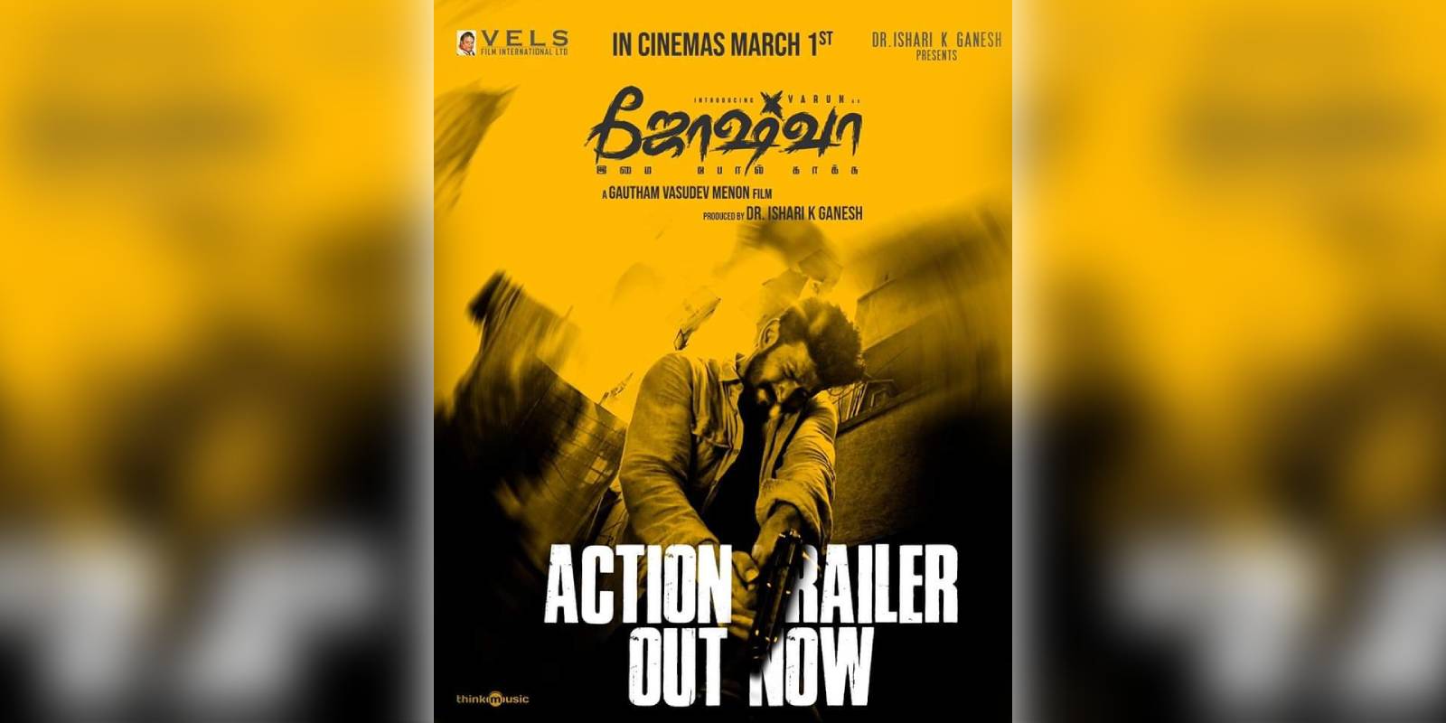 Trailer of Gautam Menon’s ‘Joshua Imai Pol Kaakha’ launched