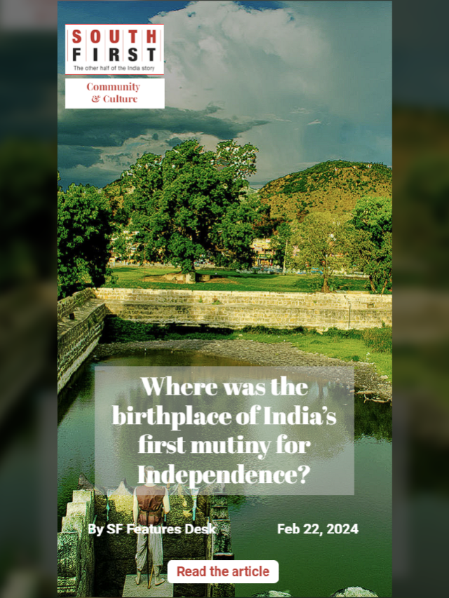 Where was the birthplace of India’s first mutiny for Independence?