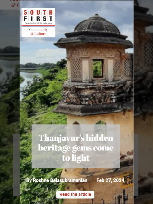 Thanjavur’s hidden heritage gems come to light