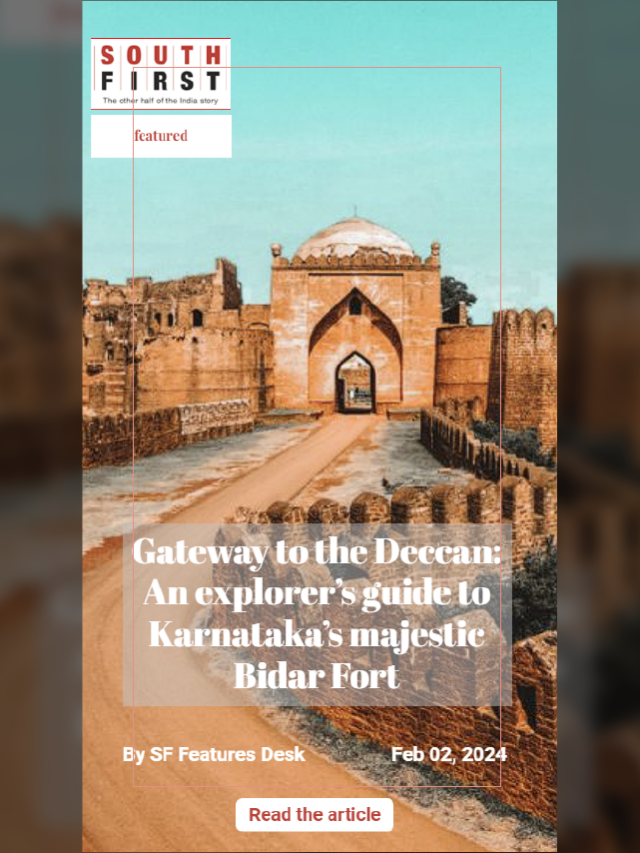 Gateway to the Deccan: An explorer’s guide to Karnataka’s majestic Bidar Fort