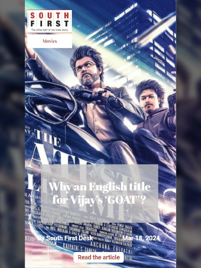 Why an English title for Vijay’s ‘GOAT’?