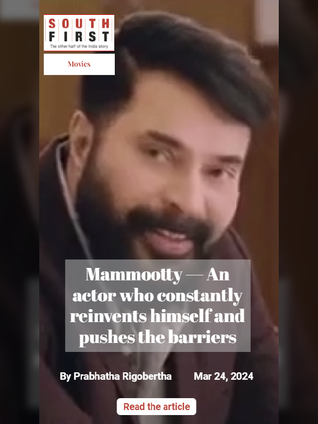 Mammootty — An actor who constantly reinvents himself and pushes the barriers