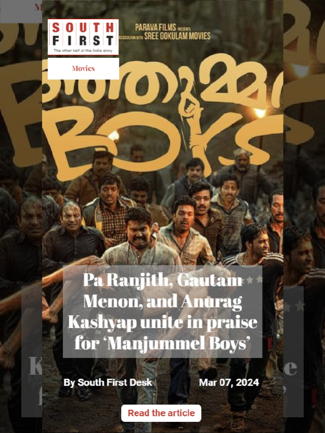 Pa Ranjith, Gautam Vasudev Menon, and Anurag Kashyap unite in praise for ‘Manjummel Boys’