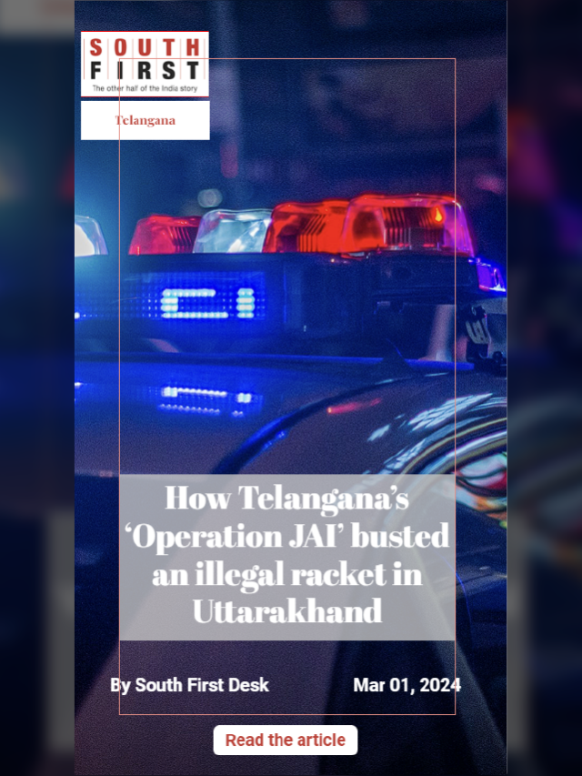 How Telangana’s ‘Operation JAI’ busted an illegal racket in Uttarakhand