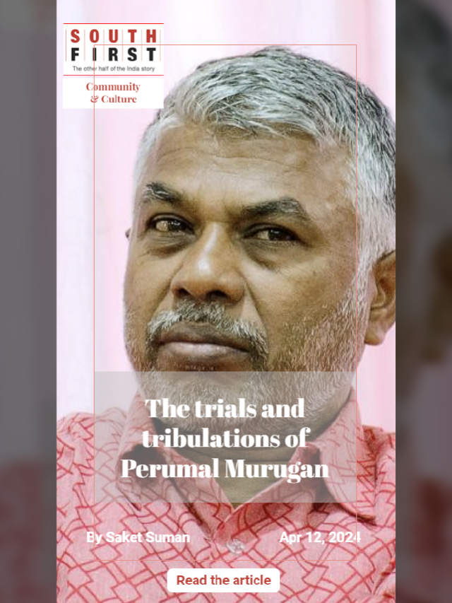 The trials and tribulations of Perumal Murugan