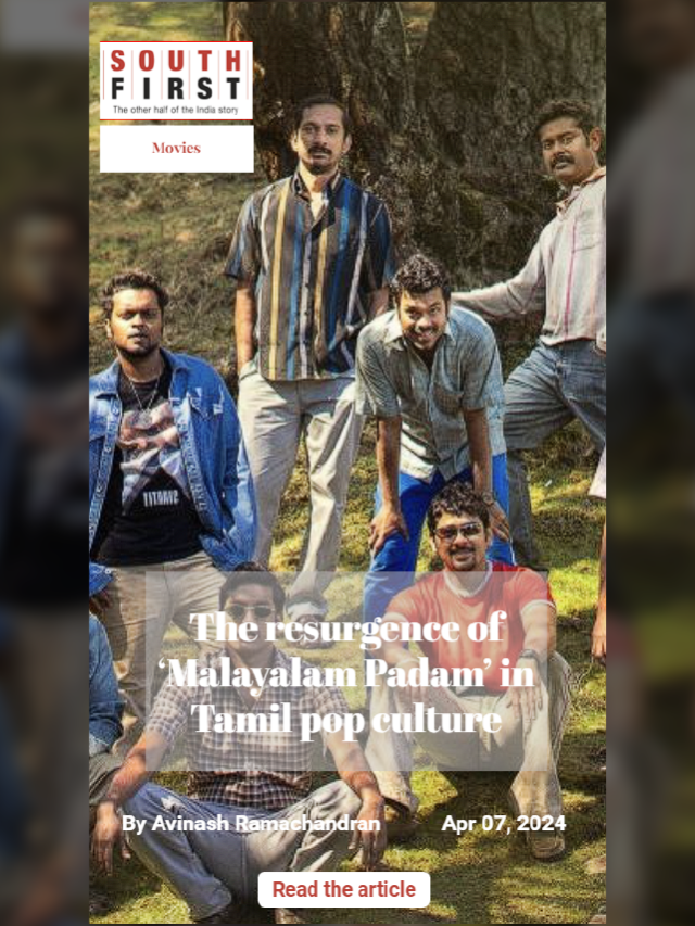 The resurgence of ‘Malayalam Padam’ in Tamil pop culture