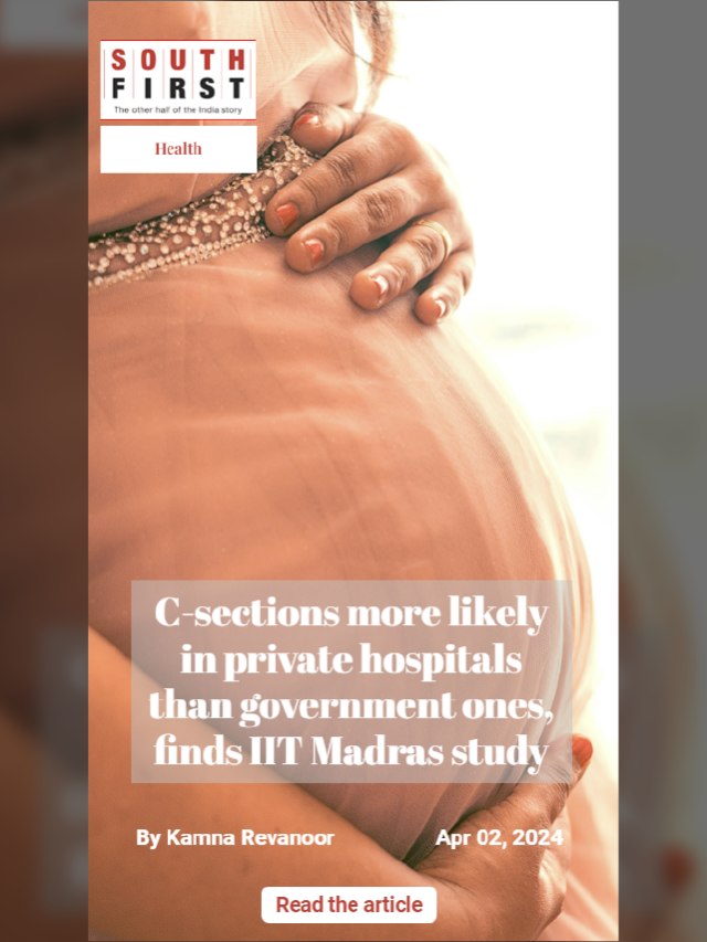 C-sections more likely in private hospitals than government ones, finds IIT Madras study